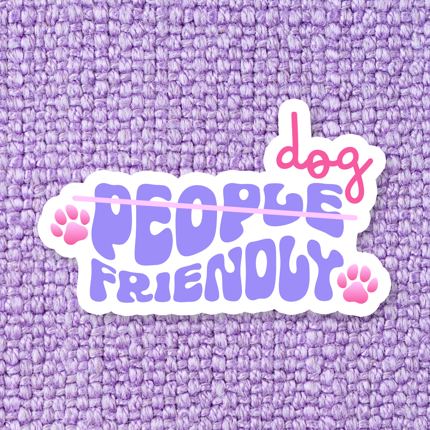 Dog Friendly Waterproof Vinyl Sticker