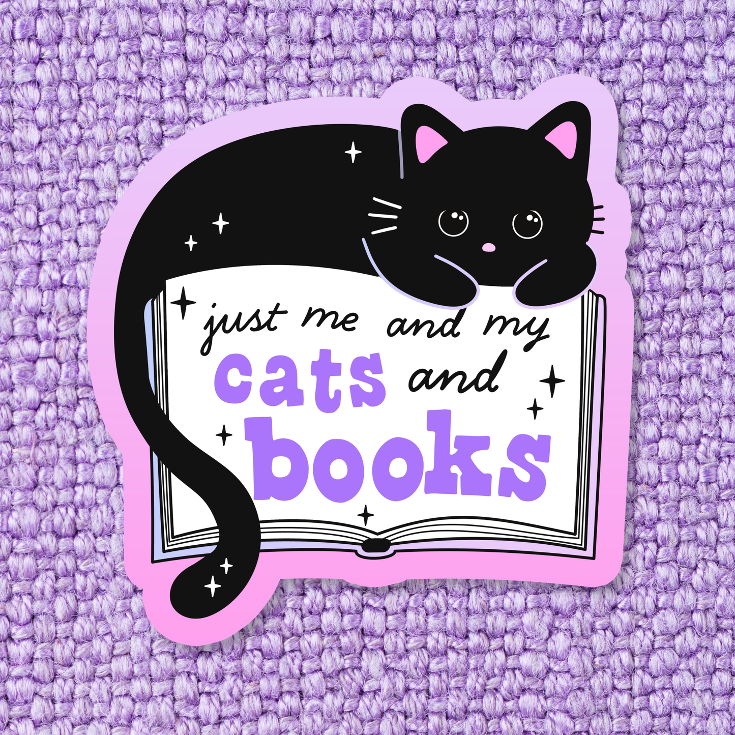 "Just me and my cats and books" Waterproof Vinyl Sticker